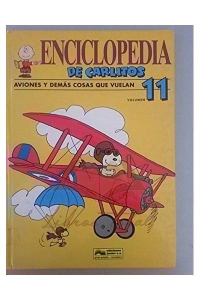 Enciclopedia de Carlitos. Tomo 11. Aviones y demás cosas que vuelan